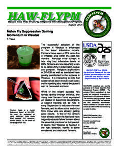 HAW-FLYPM  Hawaii Area Wide Fruit Fly Integrated Pest Management Program August 2004