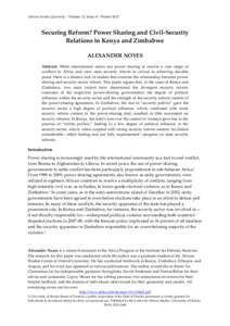 African Studies Quarterly | Volume 13, Issue 4 | Winter[removed]Securing Reform? Power Sharing and Civil-Security Relations in Kenya and Zimbabwe ALEXANDER NOYES Abstract: While international actors use power sharing to re