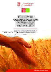 THE KEY TO COMMUNICATION IN RESEARCH AND SOCIETY Innovative communication methods for people born both deaf and blind