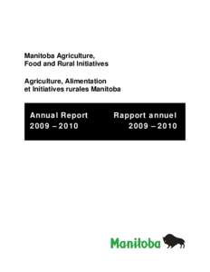 Manitoba Agriculture, Food and Rural Initiatives Agriculture, Alimentation et Initiatives rurales Manitoba  Annual Report