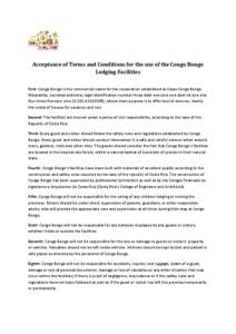 Acceptance of Terms and Conditions for the use of the Congo Bongo Lodging Facilities First: Congo Bongo is the commercial name for the corporation established as Casas Congo Bongo Manzanillo, sociedad anónima; legal ide