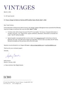 March 2, 2016 To: All Trade Councils RE: Process changes for Notice to Purchase (NTP) and Bar Codes effective April 1, 2016 Dear Trade Partners, At the information-sharing session held in January, the Vintages Category M