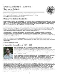 Iowa Academy of Science The New Bulletin Volume 1 Number 3 Fall 2005 The Iowa Academy of Science is established to further scientific research and its dissemination, education in the sciences, public understanding of sci