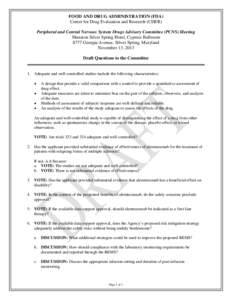 FOOD AND DRUG ADMINISTRATION (FDA) Center for Drug Evaluation and Research (CDER) Peripheral and Central Nervous System Drugs Advisory Committee (PCNS) Meeting Sheraton Silver Spring Hotel, Cypress Ballroom 8777 Georgia 