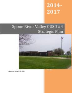 [removed]Spoon River Valley CUSD #4 Strategic Plan Spoon River Valley Board of Education Spoon River Valley CUSD #4