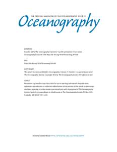 Oceanography THE OFFICIAL MAGAZINE OF THE OCEANOGRAPHY SOCIETY CITATION Boxall, S[removed]The oceanography classroom: A public perception of our ocean. Oceanography 27(2):236–238, http://dx.doi.org[removed]oceanog.2014