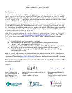 A LETTER FROM THE PARTNERS Dear Physician: In 2012, the Health Quality Council of Alberta (HQCA) released a report entitled Quality of Care and Safety of Patients Requiring Access to Emergency Department Care and Cancer 