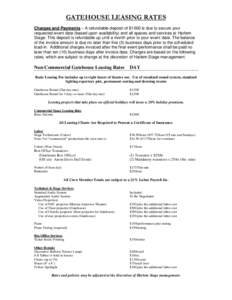 GATEHOUSE LEASING RATES Charges and Payments – A refundable deposit of $1000 is due to secure your requested event date (based upon availability) and all spaces and services at Harlem Stage. This deposit is refundable 