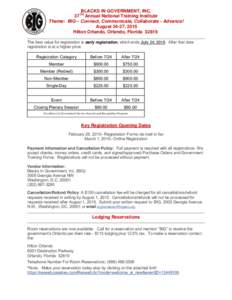 BLACKS IN GOVERNMENT, INC. 37TH Annual National Training Institute Theme: BIG – Connect, Communicate, Collaborate - Advance! August 24-27, 2015 Hilton Orlando, Orlando, Florida[removed]The best value for registration is 