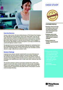 CASE STUDY  CUSTOMER PROFILE Executive Summary Schwan’s Home Service, the home delivery business of The Schwan Food Company,