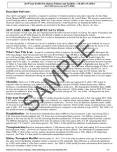 2013 State Profile for Dialysis Patients and Facilities - STATE SAMPLE (for CMS Survey use in FY[removed]Dear State Surveyor: This report is designed to provide a comparative summary of treatment patterns and patient outco