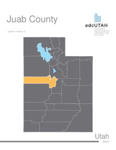 Juab County COUNTY PROFILE Utah 2014