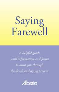 Saying Saying Farewell Farewell A helpful guide with information and forms