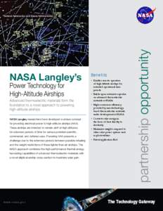 NASA Langley’s Power Technology for High-Altitude Airships Advanced thermoelectric materials form the foundation to a novel approach to powering