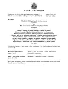 SUPREME COURT OF CANADA CITATION: NIL/TU,O Child and Family Services Society v. B.C. Government and Service Employees’ Union, 2010 SCC 45 DATE: [removed]DOCKET: 32862