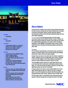 Case Study  Sto:lo Nation Local government is designed to take action and make decisions that promote the social, economic, environmental and cultural well-being of its communities. An IP-based communications solution ma