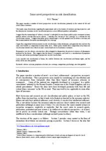 Some novel perspectives on risk classification R.G. Thomas* This paper considers a number of novel perspectives on risk classification, primarily in the context of life and critical illness insurance. I first make some o