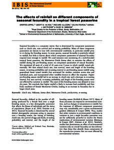 Ibis (2013), 155, 464–475  The effects of rainfall on different components of seasonal fecundity in a tropical forest passerine STEFFEN OPPEL,1* GEOFF M. HILTON,1† RICHARD ALLCORN,1 CALVIN FENTON,2 ADRIAN J. MATTHEWS