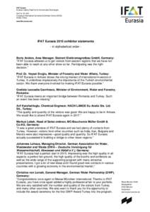 IFAT Eurasia Eurasia’s Leading Trade Fair for Environmental Technologies April 16 – 18, 2015 Congresium International Convention & Exhibition Centre (CICEC) Ankara, Turkey www.ifat-eurasia.com