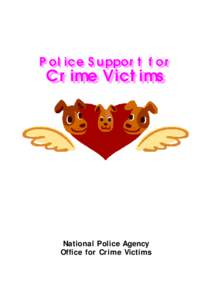 Police Police Support Support for for  Crime
