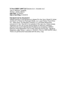 2:14-cvJAR-TJJ Edwards et al v. Snowden et al Julie A. Robinson, presiding Teresa J. James, referral Date filed: Date of last filing: Full docket text for document 9: