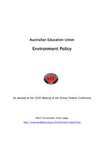 Environmentalism / Sustainability / Climate change mitigation / Australian Education Union / Sustainable development / Energy conservation / Carbon neutrality / Institute for Environmental Policy in Albania / Environmental governance / Environment / Environmental social science / Sustainable building