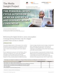 The Media Insight Project THE PERSONAL NEWS CYCLE: A FOCUS ON AFRICAN AMERICAN