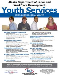 Alaska Department of Labor and Workforce Development Youth Services jobs.alaska.gov/youth