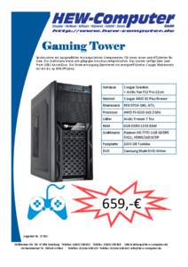 Gaming Tower Spielesystem mit ausgewählten leistungsstarken Komponenten, für einen leisen und effizienten Betrieb. Die Grafikkarte bietet alle gängigen Anschlussmöglichkeiten. Das System verfügt über zwei Front USB