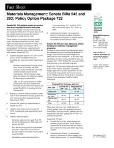 Fact Sheet Materials Management: Senate Bills 245 and 263; Policy Option Package 132 Senate Bill 263 updates waste prevention and recycling requirements and goals. Modernizing Oregon’s decades-old recycling