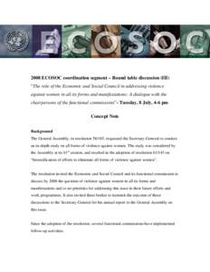 2008 ECOSOC coordination segment – Round table discussion (III) “The role of the Economic and Social Council in addressing violence against women in all its forms and manifestations: A dialogue with the chairpersons 