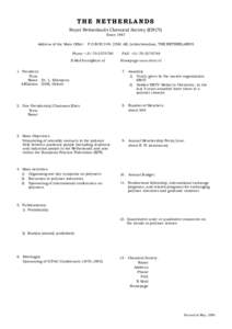 THE NETHERLANDS Royal Netherlands Chemical Society (KNCV) Since 1967 Address of the Main Office:  P.O.BOX 249, 2260 AE, Leidschemdam, THE NETHERLANDS