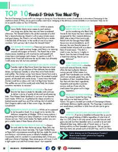 DINING & MUST EATS  TOP 10 Foods & Drink You Must-Try The Visit Champaign County staff is no stranger to dining out. From the eclectic variety of restaurants in downtown Champaign to the small-town diners of Philo, we’