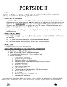 PORTSIDE II Dear Applicant: Thank you for applying for tenancy at Portside II1 located in Elizabeth, New Jersey. Please complete this application in accordance with the following application instructions: 1. PLEASE READ 