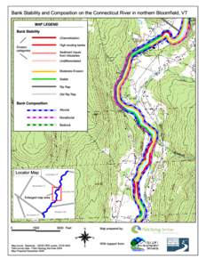 Bank Stability and Composition on the Connecticut River in northern Bloomfield, VT MAP LEGEND Bank Stability Channelization High eroding banks Sediment inputs