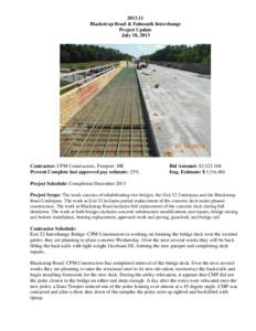 [removed]Blackstrap Road & Falmouth Interchange Project Update July 18, 2013  Contractor: CPM Constructors, Freeport, ME