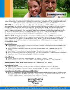 2013 Appropriations The Federal Government should make preventing mental, emotional and behavioral disorders and promoting mental health in young people a national priority. Mental health disorders take a tremendous toll