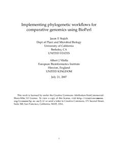 Implementing phylogenetic workflows for comparative genomics using BioPerl Jason E Stajich Dept of Plant and Microbial Biology University of California Berkeley, CA