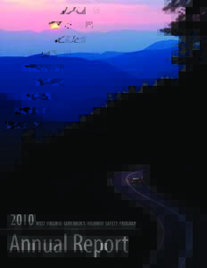 2010  WEST VIRGINIA GOVERNOR’S HIGHWAY SAFETY PROGRAM Annual Report