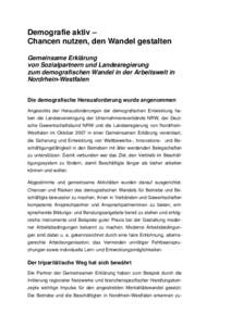 Demografie aktiv – Chancen nutzen, den Wandel gestalten Gemeinsame Erklärung von Sozialpartnern und Landesregierung zum demografischen Wandel in der Arbeitswelt in Nordrhein-Westfalen