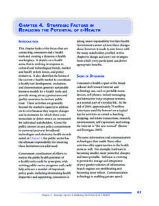 Chapter 4. Strategic Factors in Realizing the Potential of e‑Health Introduction This chapter looks at the forces that are connecting consumers and e‑health tools and creating a dynamic e‑health