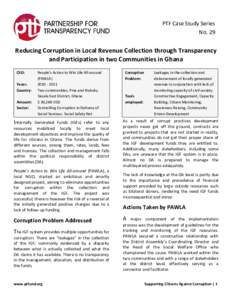 PTF Case Study Series No. 29 Reducing Corruption in Local Revenue Collection through Transparency and Participation in two Communities in Ghana CSO: