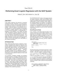 Paper P254-25  Performing Exact Logistic Regression with the SAS
R System Robert E. Derr, SAS Institute Inc., Cary, NC The “METHODOLOGY” section in this paper presents the logistic regression model and the different 