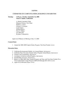 AGENDA COMMITTEE ON CAMPUS PLANNING, BUILDINGS AND GROUNDS Meeting: 2:30 p.m., Tuesday, September 16, 2008 Glenn S. Dumke Auditorium