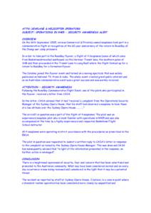 ATTN: SEAPLANE & HELICOPTER OPERATORS SUBJECT: OPERATIONS IN R405 - SECURITY AWARENESS ALERT OVERVIEW On the 16th September 2005, various Commercial & Privately owned seaplanes took part in a commemorative flight in reco