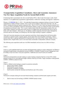 Transportation Acquisition Consultants, Ahern and Associates Announces Ten New Open Acquisition Needs for Second Half of 2012 Continuing their momentum into the second half of 2012, Ahern and Associates seeks client matc