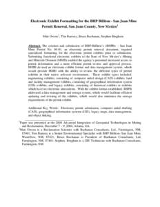 Electronic Exhibit Formatting for the BHP Billiton - San Juan Mine Permit Renewal, San Juan County, New Mexico1 Matt Owens2, Tim Ramsey, Bruce Buchanan, Stephen Bingham Abstract. The creation and submission of BHP-Billit