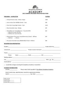 2015 SUMMER PROGRAMS REGISTRATION FORM PROGRAM— INSTRUCTOR TUITION  □ String Orchestra Camp – Meyer, Senger