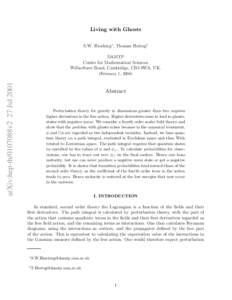 Living with Ghosts S.W. Hawking∗ , Thomas Hertog† DAMTP Centre for Mathematical Sciences Wilberforce Road, Cambridge, CB3 0WA, UK.