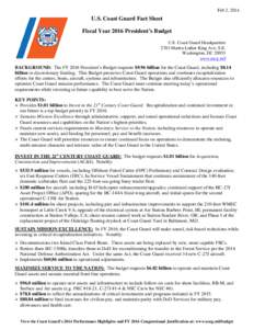 Feb 2, 2014  U.S. Coast Guard Fact Sheet Fiscal Year 2016 President’s Budget U.S. Coast Guard Headquarters 2703 Martin Luther King Ave, S.E.